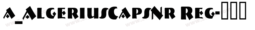 a_AlgeriusCapsNr Reg字体转换